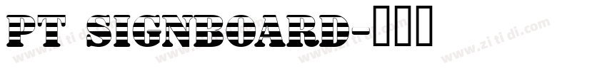 PT Signboard字体转换